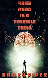 Cover of Your Mind Is a Terrible Thing