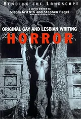 Cover of Bending the Landscape: Original Gay and Lesbian Horror Writing