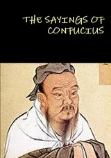 Cover of The Sayings Of Confucius