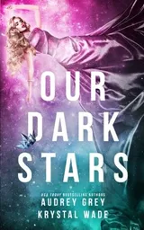 Cover of Our Dark Stars