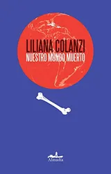 Cover of Nuestro mundo muerto