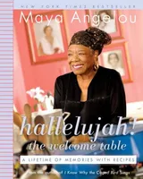 Cover of Hallelujah! the Welcome Table: A Lifetime of Memories with Recipes