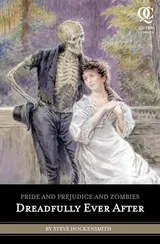Cover of Pride and Prejudice and Zombies: Dreadfully Ever After