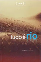 Cover of Tudo é rio