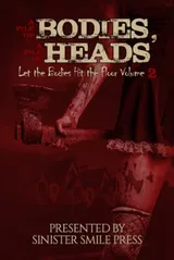 Cover of A Pile of Bodies, A Pile of Heads: Volume 2