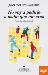 Cover of No voy a pedirle a nadie que me crea
