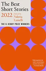 Cover of The Best Short Stories 2022: The O. Henry Prize Winners