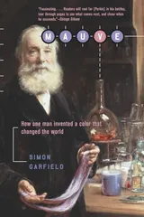 Cover of Mauve: How One Man Invented a Colour That Changed the World