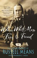 Cover of Where White Men Fear to Tread: The Autobiography of Russell Means