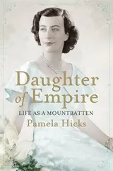 Cover of Daughter of Empire: My Life as a Mountbatten