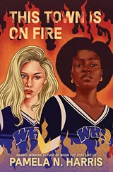 Cover of This Town Is on Fire
