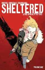 Cover of Sheltered, Volume 1: A Pre-Apocalyptic Tale