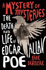 Cover of A Mystery of Mysteries: The Death and Life of Edgar Allan Poe