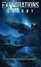 Cover of Explorations: Colony