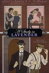 Cover of A Study in Lavender: Queering Sherlock Holmes