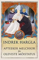 Cover of Apteeker Melchior ja Oleviste mõistatus