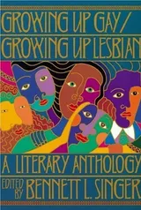 Cover of Growing Up Gay/Growing Up Lesbian: A Literary Anthology