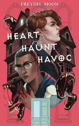 Cover of Heart, Haunt, Havoc