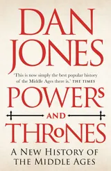 Cover of Powers and Thrones: A New History of the Middle Ages