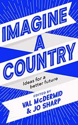 Cover of Imagine a Country: Ideas for a Better Future