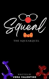 Cover of Squeal: The Squeakquel
