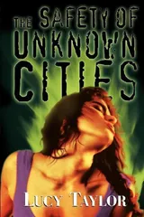 Cover of The Safety of Unknown Cities