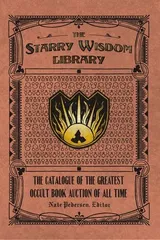 Cover of The Starry Wisdom Library: The Catalogue of the Greatest Occult Book Auction of All Time