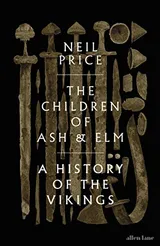Cover of Children of Ash and Elm: A History of the Vikings