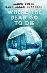 Cover of Where the Dead Go to Die