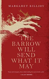 Cover of The Barrow Will Send What it May
