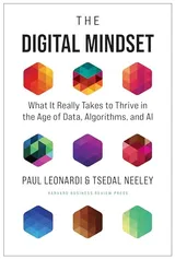 Cover of The Digital Mindset: What It Really Takes to Thrive in the Age of Data, Algorithms, and AI