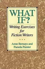 Cover of What If?: Writing Exercises for Fiction Writers