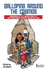 Cover of Galloping Around the Cosmos: Memories of TV's Wagon Train to the Stars from Today's Grown-Up Kids