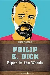 Cover of Piper in the Woods: A Collection of Science Fiction