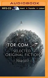 Cover of Tor.com: Selected Original Fiction, 2008-2012