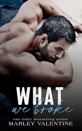 Cover of What We Broke