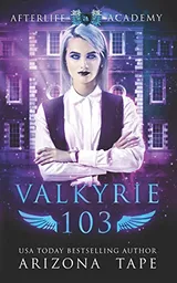 Cover of Valkyrie 103: The Afterlife Alliance