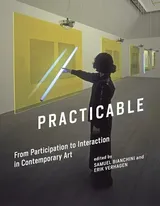 Cover of Practicable: From Participation to Interaction in Contemporary Art