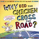 Cover of Why Did the Chicken Cross the Road?