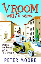Cover of Vroom with a View: Milan to Rome on a '61 Vespa