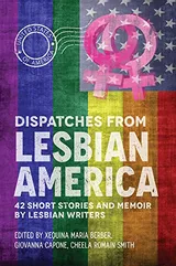 Cover of Dispatches From Lesbian America