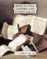Cover of How to Tell a Story and Other Essays