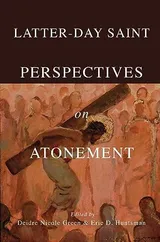 Cover of Latter-day Saint Perspectives on Atonement