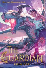 Cover of The Guardian (When the Last Dragon Died)