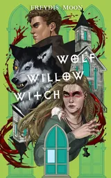 Cover of Wolf, Willow, Witch
