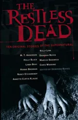 Cover of The Restless Dead: Ten Original Stories of the Supernatural
