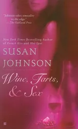 Cover of Wine, Tarts, & Sex