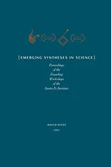Cover of Emerging Syntheses in Science: Proceedings of the Founding Workshops of the Santa Fe Institute