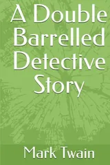 Cover of A Double Barrelled Detective Story