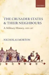 Cover of The Crusader States and Their Neighbours